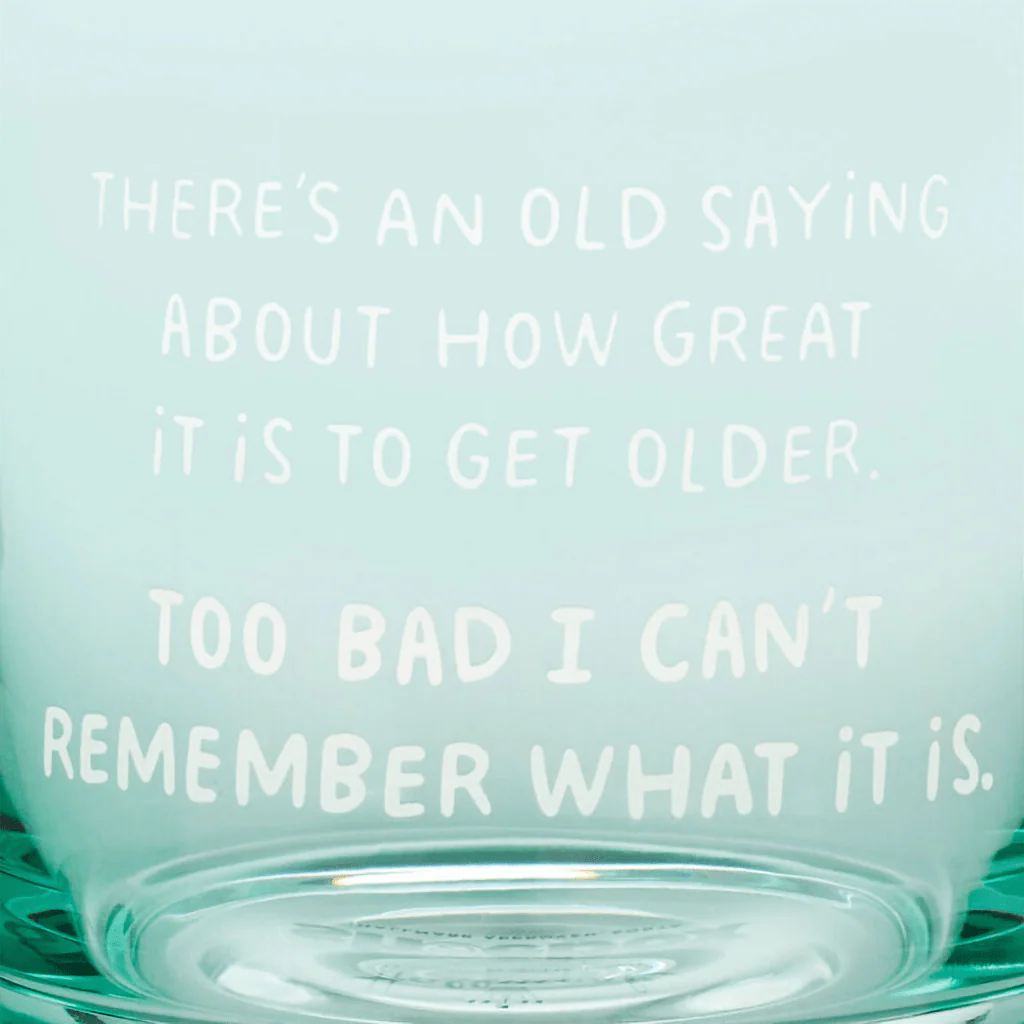 Hallmark : An Old Saying Funny Rocks Glass, 12 oz. - Image 3