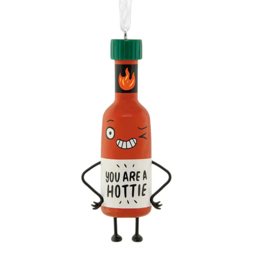 Hallmark : You Are a Hottie Ornament