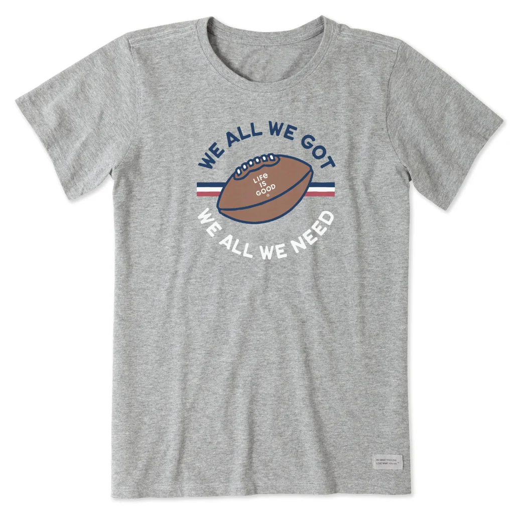 Life Is Good : Women's We All We Need Short Sleeve T-Shirt