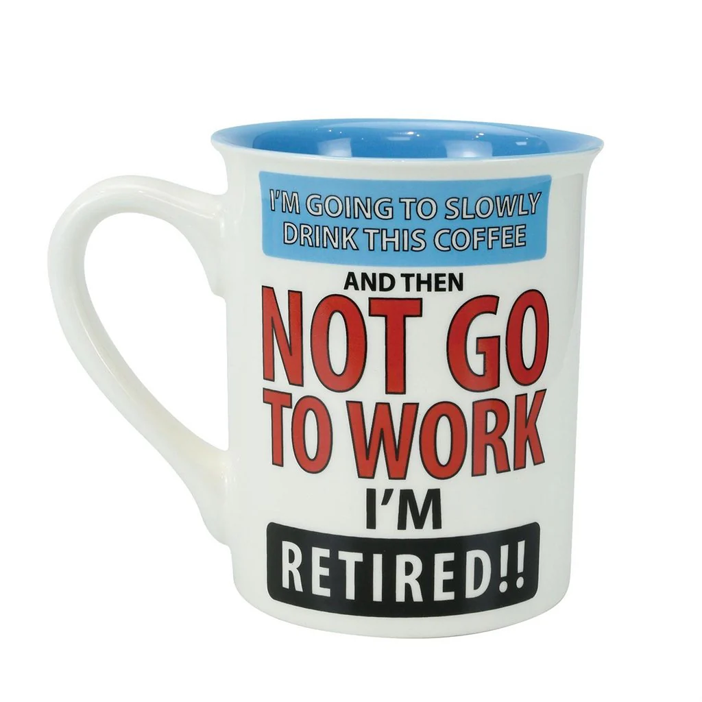 Our Name Is Mud : Retirement Coffee Break Mug - Image 2